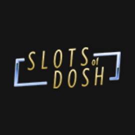 Slots of Dosh Casino